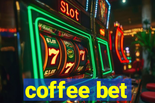 coffee bet